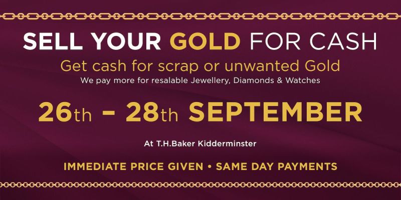 Exchange Your Gold for Cash at T.H.Baker Kidderminster