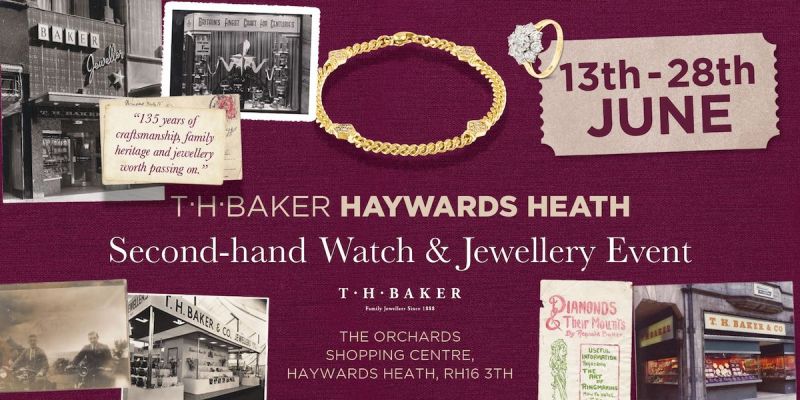 Second Hand Jewellery & Watches Event Comes to T.H.Baker Haywards Heath