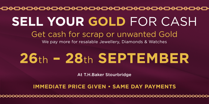 Sell Your Gold for Instant Cash at T.H.Baker Stourbridge