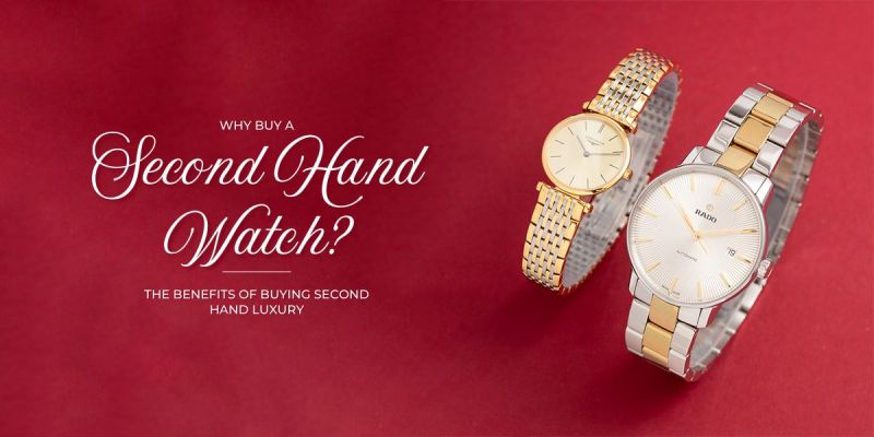 Why_Buy_a_Second_Hand_Watch_Five_Reasons_T.H.Baker