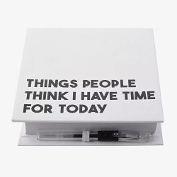 Things People Think I Have Time For Today Note Block WD130