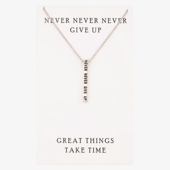Sentiments Never Never Give Up Bar Pendant 18488
