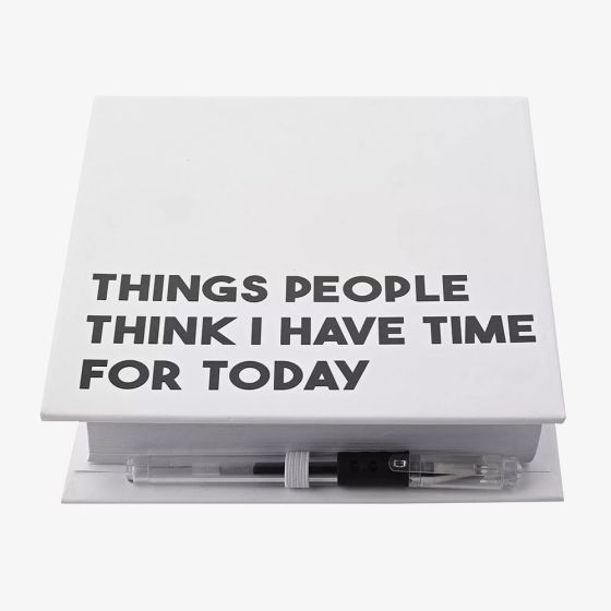Things People Think I Have Time For Today Note Block WD130