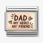 Nomination Composable CLASSIC Plates Dad My Hero My Friend Charm 430111/13