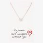 Sentiments My Heart Isn't Complete Without You Pendant 15437