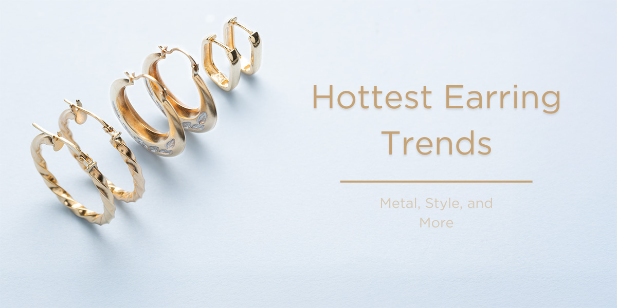 Top_Earring_Trends_Metals_Gemstones_and_More_This_Season_T.H.Baker